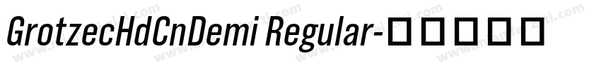 GrotzecHdCnDemi Regular字体转换